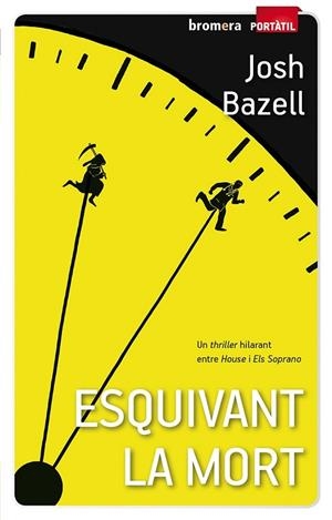 ESQUIVANT LA MORT | 9788490261002 | BAZELL, JOSH | Llibreria Drac - Llibreria d'Olot | Comprar llibres en català i castellà online