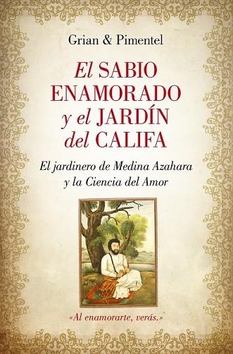 SABIO ENAMORADO Y EL JARDÍN DEL CALIFA, EL | 9788416100477 | CUTANDA, ANTONIO ; PIMENTEL, MANUEL | Llibreria Drac - Llibreria d'Olot | Comprar llibres en català i castellà online