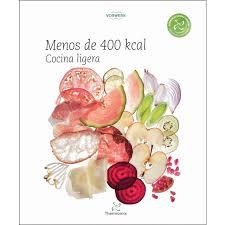 MENOS DE 400 KCAL | 9788461618606 | VORWERK ESPAÑA M.S.L., S.C. | Llibreria Drac - Librería de Olot | Comprar libros en catalán y castellano online