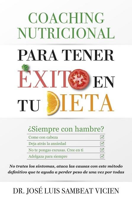 COACHING NUTRICIONAL PARA TENER ÉXITO EN TU DIETA | 9788416002665 | SAMBEAT, JOSÉ LUIS | Llibreria Drac - Llibreria d'Olot | Comprar llibres en català i castellà online