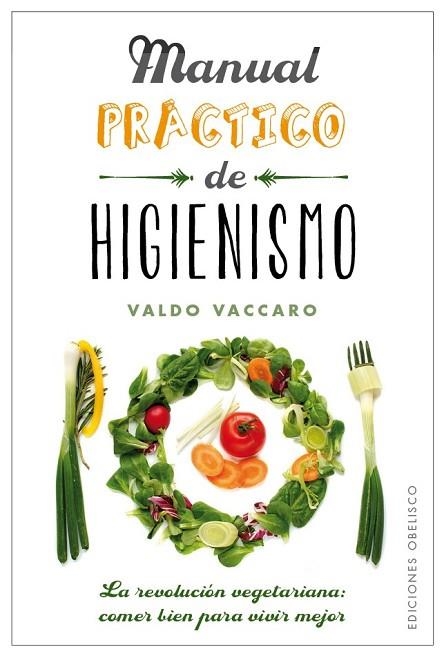 MANUAL PRÁCTICO DE HIGIENISMO | 9788491111375 | VACCARO, VALDO | Llibreria Drac - Llibreria d'Olot | Comprar llibres en català i castellà online