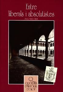 ENTRE LIBERALS I ABSOLUTISTES | 9788493499952 | MURLA, JOSEP | Llibreria Drac - Llibreria d'Olot | Comprar llibres en català i castellà online