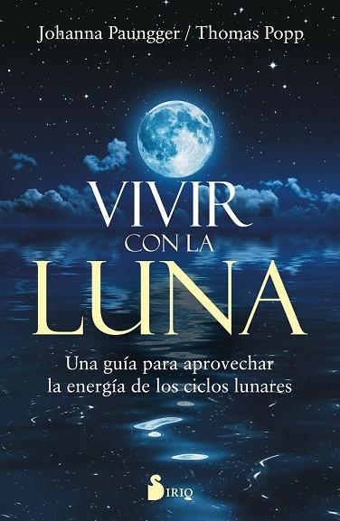 VIVIR CON LA LUNA | 9788416579303 | PAUNGGER, JOHANNA; POPPE, THOMAS | Llibreria Drac - Llibreria d'Olot | Comprar llibres en català i castellà online