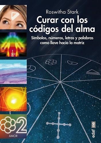 CURAR CON LOS CÓDIGOS DEL ALMA | 9788441436695 | STARK, ROSWHITA | Llibreria Drac - Llibreria d'Olot | Comprar llibres en català i castellà online