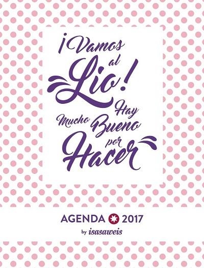 AGENDA 2017 ISASAWEIS (SEMANA VISTA) | 9788441538528 | LLANO, ISABEL | Llibreria Drac - Llibreria d'Olot | Comprar llibres en català i castellà online