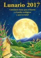 LUNARIO 2017 | 9788494135552 | GROS, MICHEL | Llibreria Drac - Llibreria d'Olot | Comprar llibres en català i castellà online