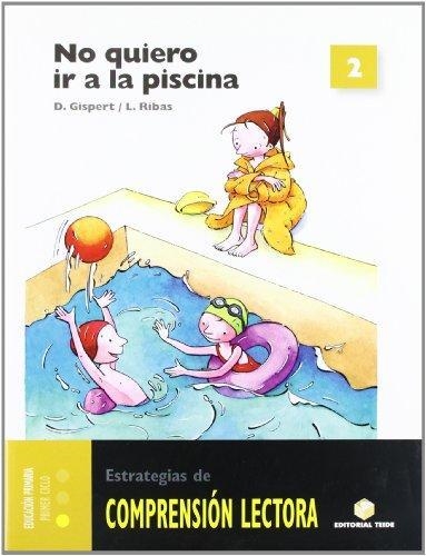 COMPRENSIÓN LECTORA 2. NO QUIERO IR A LA PISCINA | 9788430706785 | GISPERT, DOLORS; RIBAS, LOURDES | Llibreria Drac - Llibreria d'Olot | Comprar llibres en català i castellà online