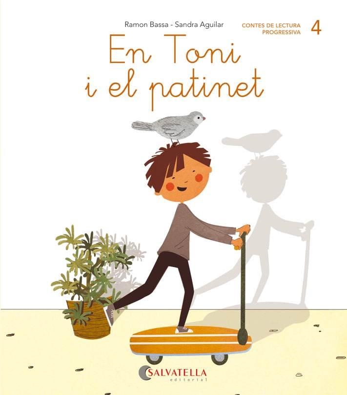 DE MICA EN MICA 4. EN TONI I EL PATINET (LLIGADA-PAL) (T,M) | 9788484129776 | BASSA, RAMON; AGUILAR, SANDRA | Llibreria Drac - Llibreria d'Olot | Comprar llibres en català i castellà online