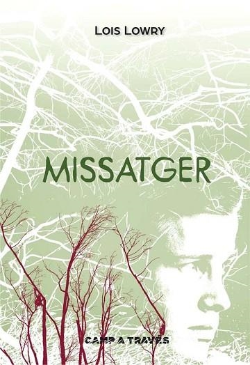 MISSATGER (L'HOME DELS RECORDS 3) | 9788466141734 | LOWRY, LOIS | Llibreria Drac - Llibreria d'Olot | Comprar llibres en català i castellà online