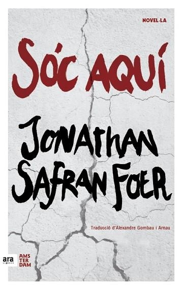 SÓC AQUÍ | 9788416743124 | SAFRAN, JONATHAN | Llibreria Drac - Llibreria d'Olot | Comprar llibres en català i castellà online