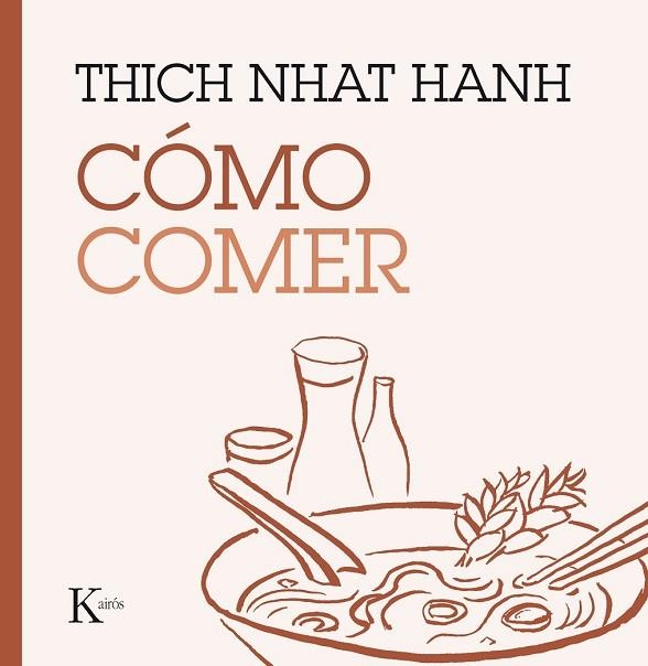 CÓMO COMER | 9788499885223 | HANH, THICH NHAT | Llibreria Drac - Librería de Olot | Comprar libros en catalán y castellano online