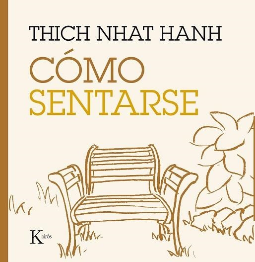 CÓMO SENTARSE | 9788499885216 | HANH, THICH NHAT | Llibreria Drac - Librería de Olot | Comprar libros en catalán y castellano online