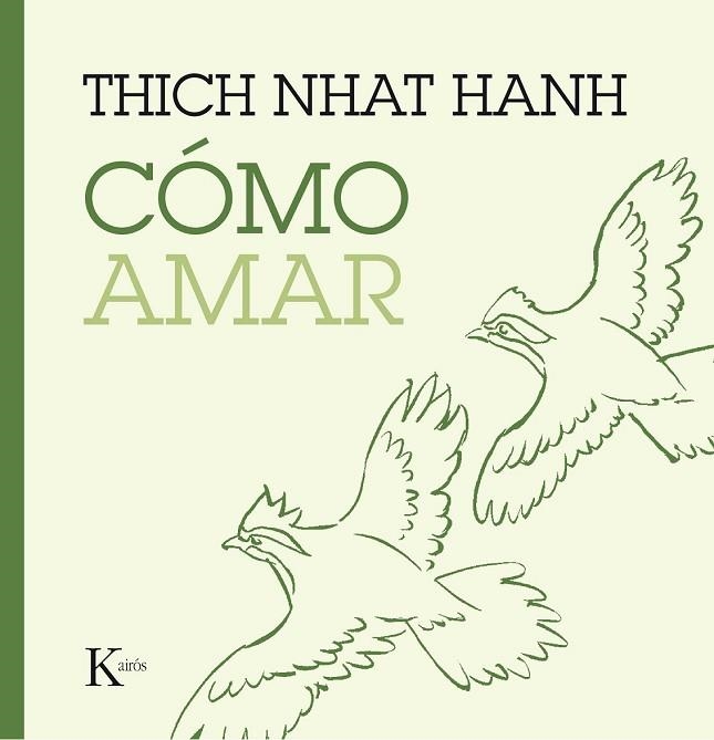 CÓMO AMAR | 9788499885230 | HANH, THICH NHAT | Llibreria Drac - Librería de Olot | Comprar libros en catalán y castellano online