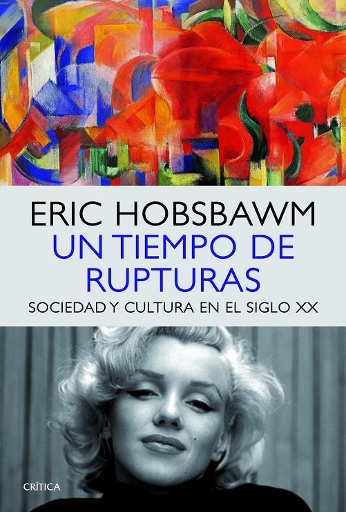 TIEMPO DE RUPTURAS, UN | 9788498925760 | HOBSBAWM, ERIC | Llibreria Drac - Llibreria d'Olot | Comprar llibres en català i castellà online