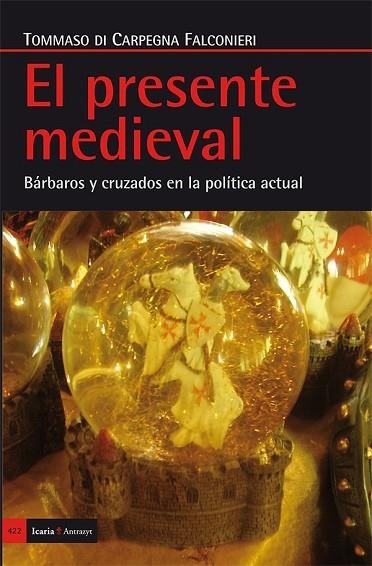 PRESENTE MEDIEVAL, EL | 9788498886405 | DI CARPEGNA, TOMMASO | Llibreria Drac - Llibreria d'Olot | Comprar llibres en català i castellà online