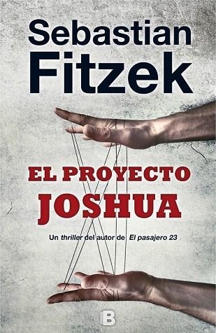 PROYECTO JOSHUA, EL  | 9788466659864 | FITZEK, SEBASTIAN | Llibreria Drac - Llibreria d'Olot | Comprar llibres en català i castellà online