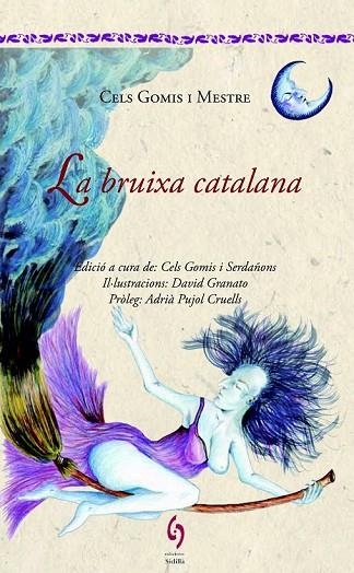 BRUIXA CATALANA, LA | 9788494504112 | GOMIS, CELS | Llibreria Drac - Llibreria d'Olot | Comprar llibres en català i castellà online