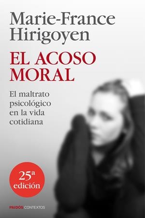 ACOSO MORAL, EL | 9788449329050 | HIRIGOYEN, MARIE-FRANCE | Llibreria Drac - Llibreria d'Olot | Comprar llibres en català i castellà online