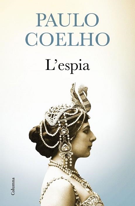 ESPIA, L' | 9788466421416 | COELHO, PAULO | Llibreria Drac - Llibreria d'Olot | Comprar llibres en català i castellà online