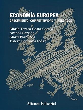 ECONOMÍA EUROPEA | 9788491041122 | COSTA-CAMPI, MARÍA TERESA/GARRIDO, ANTONI/PARELLADA, MARTÍ/SANROMÀ, ESTEVE | Llibreria Drac - Llibreria d'Olot | Comprar llibres en català i castellà online