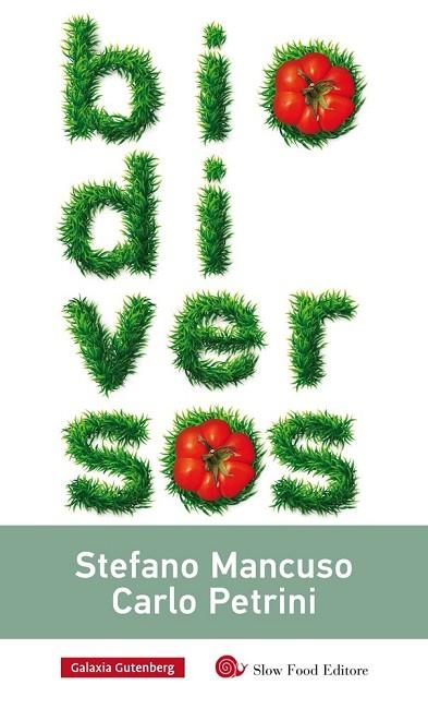 BIODIVERSOS | 9788416734177 | MANCUSO, STEFANO ; PETRINI, CARLO | Llibreria Drac - Llibreria d'Olot | Comprar llibres en català i castellà online