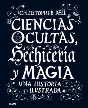 CIENCIAS OCULTAS, HECHICERÍA Y MAGIA | 9788498019506 | DELL, CHRISTOPHER | Llibreria Drac - Llibreria d'Olot | Comprar llibres en català i castellà online