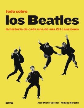 TODO SOBRE LOS BEATLES | 9788498019490 | GUESDON, JEAN-MICHEL ; MARGOTIN, PHILIPPE | Llibreria Drac - Llibreria d'Olot | Comprar llibres en català i castellà online