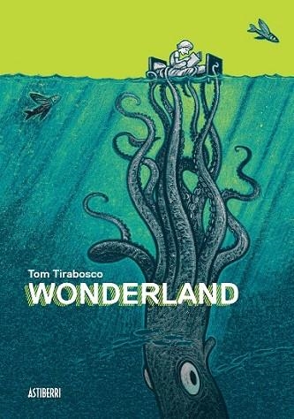 WONDERLAND | 9788416251247 | TIRABOSCO, TOM | Llibreria Drac - Llibreria d'Olot | Comprar llibres en català i castellà online