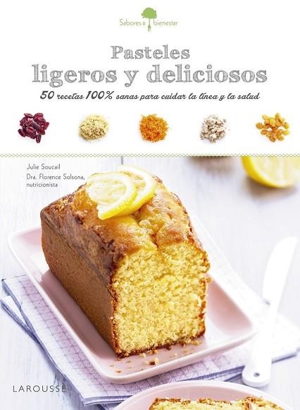 SABORES & BIENESTAR: PASTELES LIGEROS Y DELICIOSOS | 9788416641192 | AAVV | Llibreria Drac - Llibreria d'Olot | Comprar llibres en català i castellà online