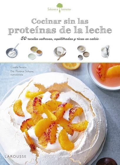 SABORES & BIENESTAR: COCINAR SIN LAS PROTEÍNAS DE LECHE | 9788416641208 | AAVV | Llibreria Drac - Llibreria d'Olot | Comprar llibres en català i castellà online