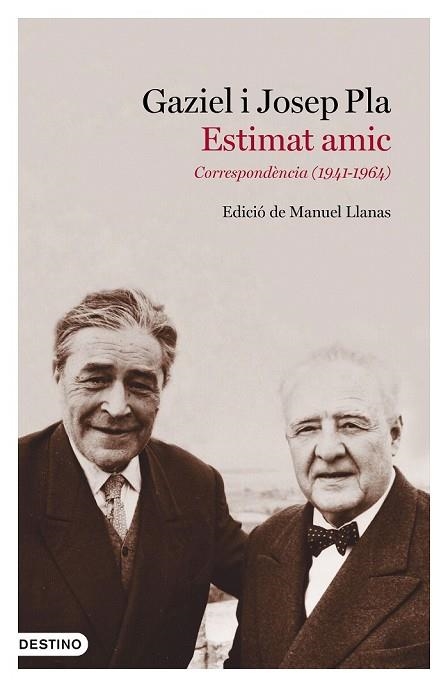 ESTIMAT AMIC. CORRESPONDENCIA (1941-1964) | 9788497102643 | PLA, JOSEP; GAZIEL | Llibreria Drac - Librería de Olot | Comprar libros en catalán y castellano online