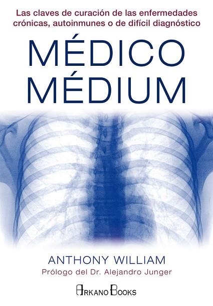 MÉDICO MÉDIUM | 9788415292487 | WILLIAM, ANTHONY | Llibreria Drac - Llibreria d'Olot | Comprar llibres en català i castellà online