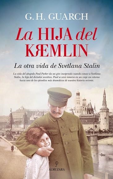 HIJA DEL KREMLIN, LA | 9788416776269 | GUARCH, G. H. | Llibreria Drac - Llibreria d'Olot | Comprar llibres en català i castellà online