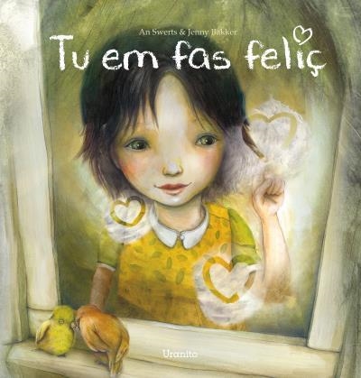 TU EM FAS FELIÇ | 9788416773169 | SWERTS, AN ; BAKKER, JENNY | Llibreria Drac - Llibreria d'Olot | Comprar llibres en català i castellà online