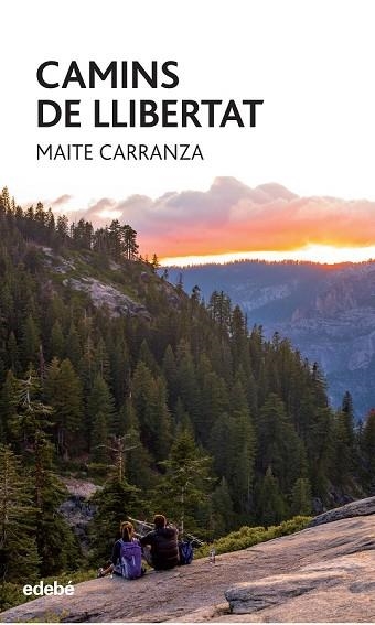 CAMINS DE LLIBERTAT | 9788468325156 | CARRANZA, MAITE | Llibreria Drac - Llibreria d'Olot | Comprar llibres en català i castellà online