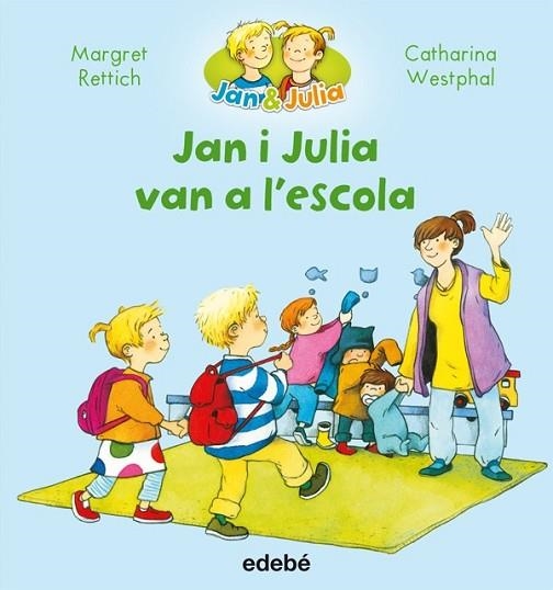 JAN I JULIA VAN A L’ESCOLA | 9788468327723 | RETTRICH, MARGRET | Llibreria Drac - Llibreria d'Olot | Comprar llibres en català i castellà online