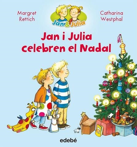 JAN I JULIA CELEBREN NADAL | 9788468327747 | RETTRICH, MARGRET | Llibreria Drac - Llibreria d'Olot | Comprar llibres en català i castellà online