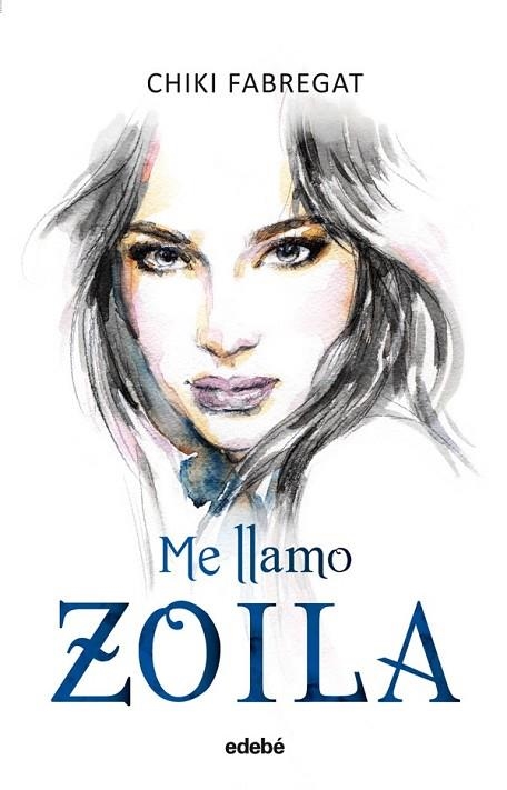 ME LLAMO ZOILA (VOLUMEN I) | 9788468324982 | FABREGAT, CHIKI | Llibreria Drac - Llibreria d'Olot | Comprar llibres en català i castellà online