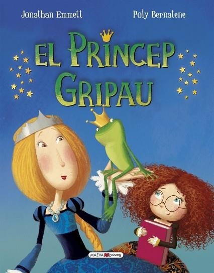 PRÍNCEP GRIPAU, EL | 9788416690022 | EMMETT, JONATHAN; BERNATENE, POLY | Llibreria Drac - Llibreria d'Olot | Comprar llibres en català i castellà online