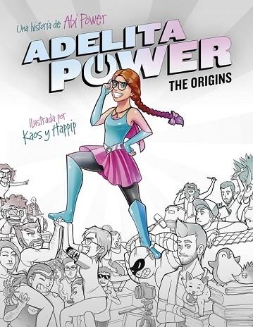 ADELITA POWER: THE ORIGINS | 9788490436110 | POWER, ABI | Llibreria Drac - Llibreria d'Olot | Comprar llibres en català i castellà online