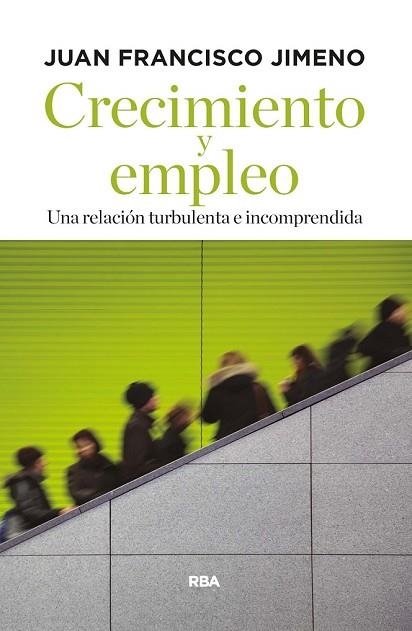 CRECIMIENTO Y EMPLEO | 9788490567449 | JIMENO, JUAN FRANCISCO | Llibreria Drac - Llibreria d'Olot | Comprar llibres en català i castellà online