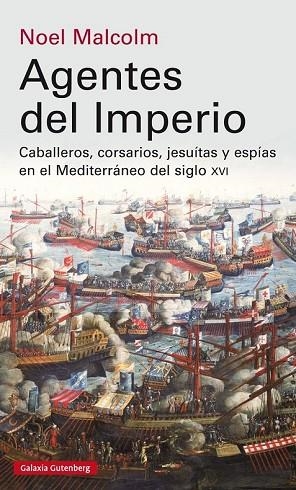 AGENTES DEL IMPERIO | 9788416734191 | MALCOLM, NOEL | Llibreria Drac - Llibreria d'Olot | Comprar llibres en català i castellà online