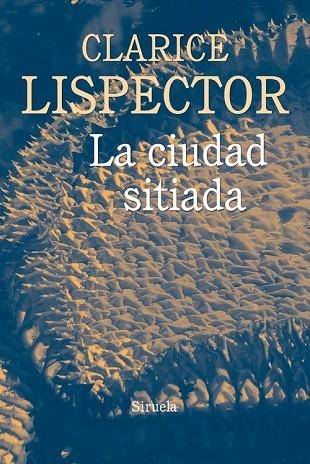 CIUDAD SITIADA, LA | 9788416854448 | LISPECTOR, CLARICE | Llibreria Drac - Librería de Olot | Comprar libros en catalán y castellano online