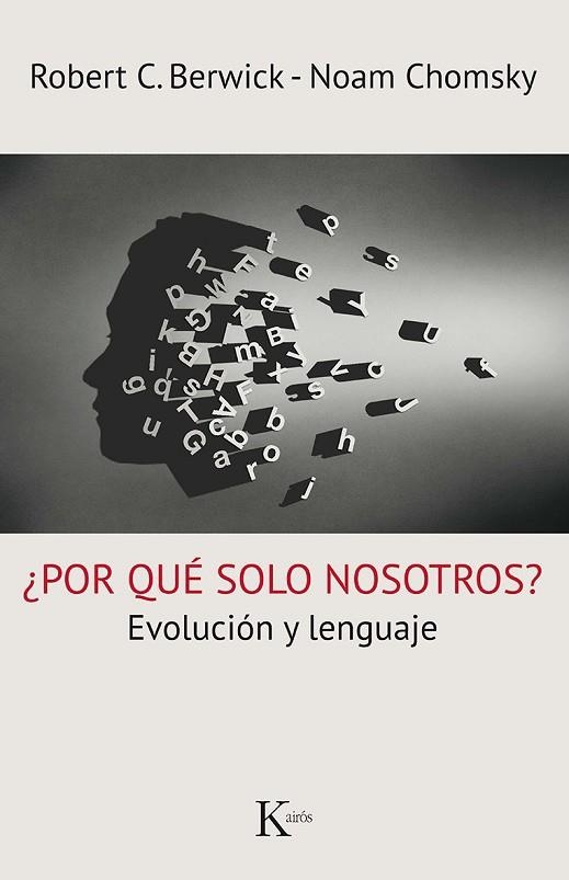 POR QUÉ SOLO NOSOTROS? | 9788499885261 | BERWICK, ROBERT C.; CHOMSKY, NOAM | Llibreria Drac - Llibreria d'Olot | Comprar llibres en català i castellà online