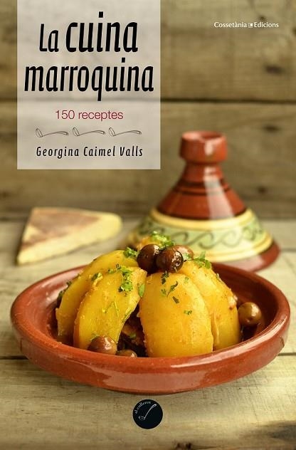 CUINA MARROQUINA, LA | 9788490344965 | CAIMEL, GEORGINA | Llibreria Drac - Llibreria d'Olot | Comprar llibres en català i castellà online