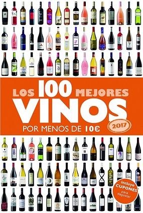 100 MEJORES VINOS POR MENOS DE 10 EUROS, LOS (2017) | 9788408152354 | ESTRADA, ALICIA | Llibreria Drac - Llibreria d'Olot | Comprar llibres en català i castellà online