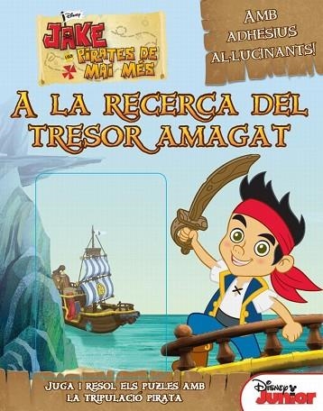 JAKE I ELS PIRATES DE MAI MÉS. A LA RECERCA DEL TRESOR AMAGAT | 9788415697862 | DIVERSOS AUTORS | Llibreria Drac - Llibreria d'Olot | Comprar llibres en català i castellà online