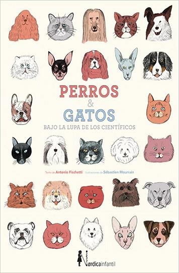 PERROS Y GATOS BAJO LA LUPA DE LOS CIENTÍFICOS | 9788416830046 | FISCHETTI, ANTONIO | Llibreria Drac - Llibreria d'Olot | Comprar llibres en català i castellà online