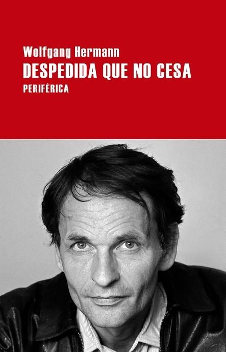 DESPEDIDA QUE NO CESA | 9788416291380 | HERMANN, WOLFGANG | Llibreria Drac - Llibreria d'Olot | Comprar llibres en català i castellà online