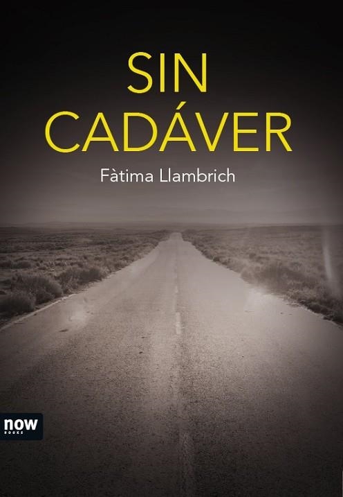 SIN CADÁVER | 9788416245406 | LLAMBRICH, FÀTIMA | Llibreria Drac - Librería de Olot | Comprar libros en catalán y castellano online